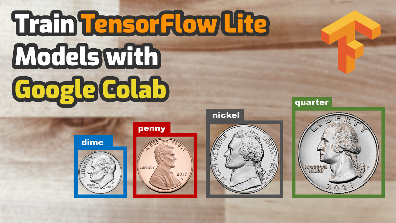 How to Train TensorFlow Lite Object Detection Models Using Google Colab